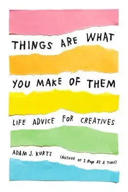Psychológia, etika Things What You Make of Them - Adam J. Kurtz