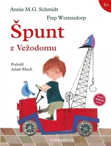 Rozprávky pre malé deti Špunt z Vežodomu - Annie M. G. Schmidt,Adam Bžoch,Fiep Westendorp