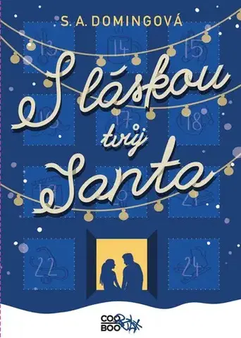 Pre dievčatá S láskou tvůj Santa - S. A. Domingová