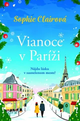 Romantická beletria Vianoce v Paríži - Sophie Claire