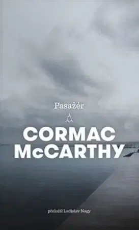 Svetová beletria Pasažér - Cormac McCarthy
