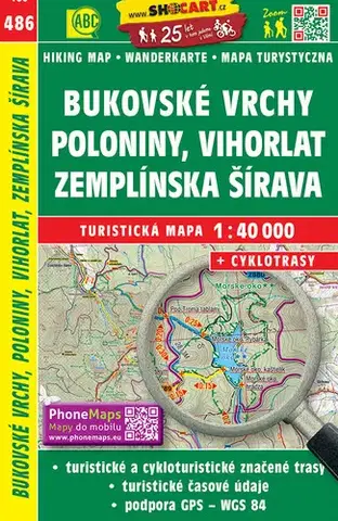 Turistika, skaly Bukovské vrchy, Poloniny, Vihorlat, Zemplínska Šírava - TM č.486, 1: 40 000 SC + cyklotrasy