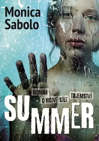 Detektívky, trilery, horory Summer - Monica Sabolo