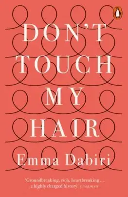 Sociológia, etnológia Don't Touch My Hair - Emma Dabiri