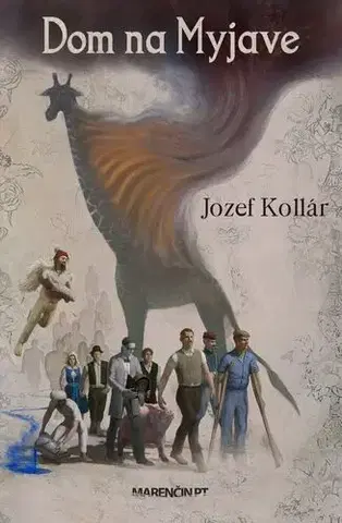Romantická beletria Dom na Myjave - Jozef Kollár