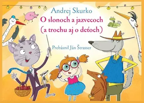 Básničky a hádanky pre deti O slonoch a jazvecoch (a trochu aj o deťoch) - Andrej Skurko,Ján Štrasser,Raman Garoška