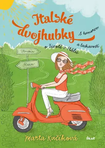 Romantická beletria Italské dvojhubky - Marta Kučíková