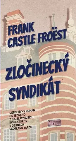 Detektívky, trilery, horory Zločinecký syndikát - Frank Castle Froëst