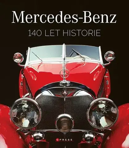 Auto, moto Mercedes-Benz. 140 let historie - Kolektív autorov,Zuzana Krinková