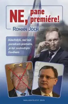 Politológia Ne, pane Premiére! - Roman Joch