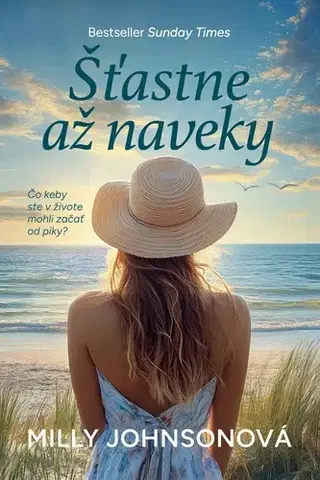 Romantická beletria Šťastne až naveky - Milly Johnson