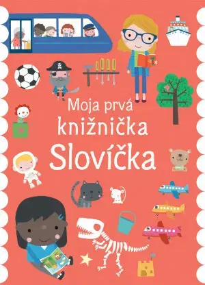 Leporelá, krabičky, puzzle knihy Slovíčka: Moja prvá knižnička - Dawn Machell