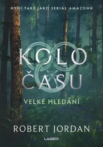 Sci-fi a fantasy Kolo času 2: Velké hledání, 3. vydání - Jordan Robert