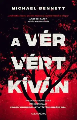 Detektívky, trilery, horory A vér vért kíván - Michael Bennett