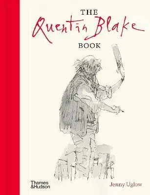 Maliarstvo, grafika The Quentin Blake Book - Jenny Uglow
