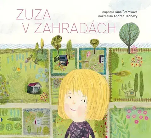 Pre dievčatá Zuza v zahradách - Jana Šrámková