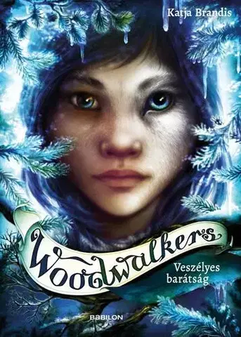 Fantasy, upíri Woodwalkers 2. – Veszélyes barátság - Katja Brandisová