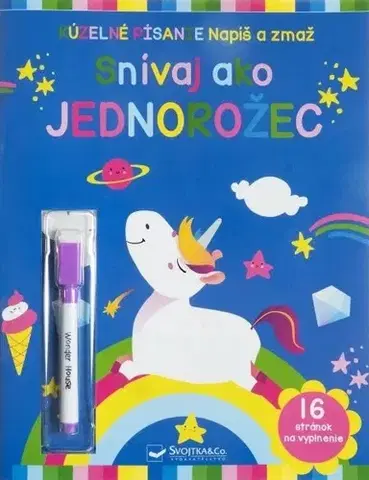 Príprava do školy, pracovné zošity Napíš a zmaž - Snívaj ako jednorožec