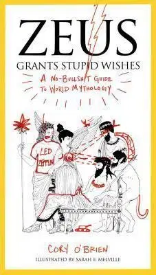 Cudzojazyčná literatúra Zeus Grants Stupid Wishes - Corey O'Brien,Sarah E Melville