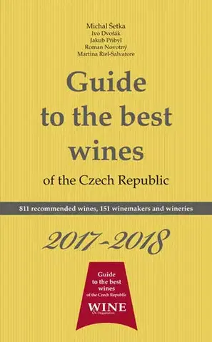 Obrazové publikácie Guide to the best wines of the Czech Republic 2017-2018 - Kolektív autorov