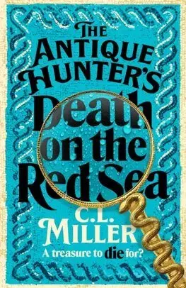 Detektívky, trilery, horory The Antique Hunters: Death on the Red Sea - C.L. Miller