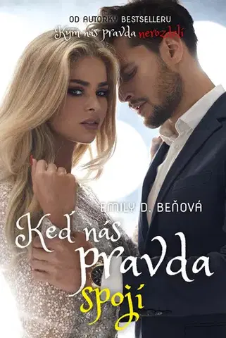 Erotická beletria Keď nás pravda spojí - Emily D. Beňová