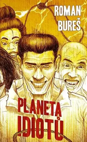 Česká beletria Planeta idiotů - Roman Bureš