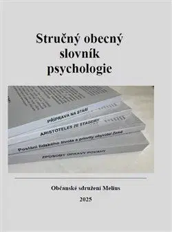 Psychológia, etika Stručný obecný slovník psychlogie - Jiří Mihola