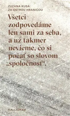 Eseje, úvahy, štúdie Za ostrou hranicou - Zuzana Kusá