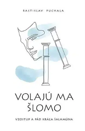 História - ostatné Volajú ma Šlomo - Rastislav Puchala