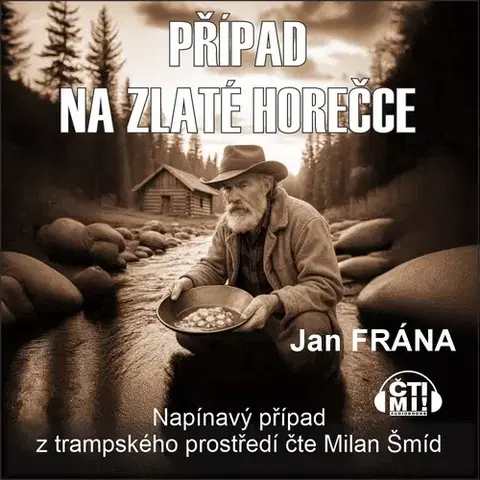 Detektívky, trilery, horory Milovať a ctiť OZ Případ na Zlaté horečce