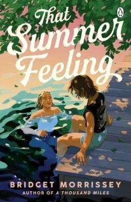 Romantická beletria That Summer Feeling - Bridget Morrissey