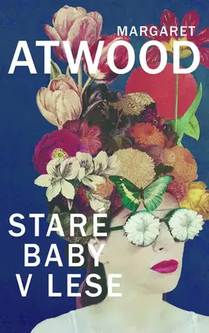 Svetová beletria Staré baby v lese - Margaret Atwoodová