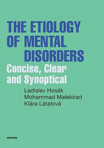 Pre vysoké školy The Etiology of Mental Disorders - Ladislav Hosák