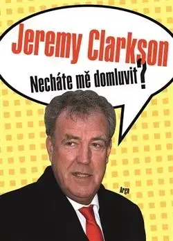 Humor a satira Necháte mě domluvit? - Jeremy Clarkson
