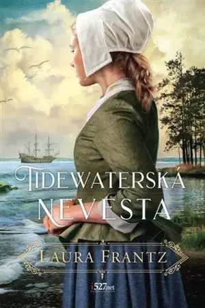 Historické romány Tidewaterská nevesta - Laura Frantz