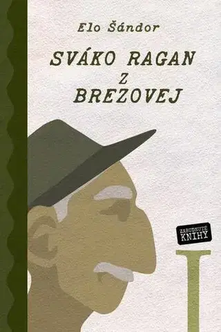 Humor a satira Sváko Ragan z Brezovej I. - Elo Šándor
