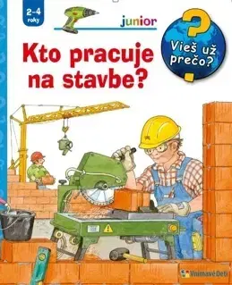 Leporelá, krabičky, puzzle knihy Kto pracuje na stavbe