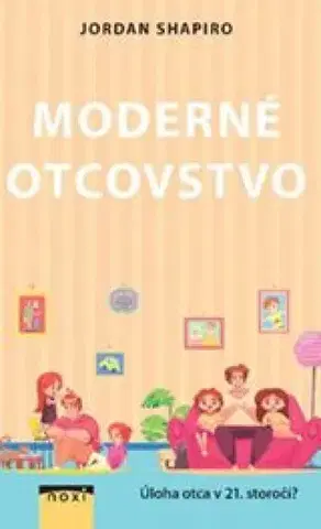 Výchova, cvičenie a hry s deťmi Moderné otcovstvo - Jordan Shapori