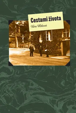 Historické romány Cestami života - Věra Vlčková