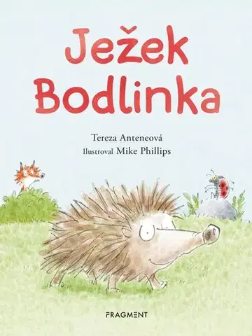 Rozprávky Ježek Bodlinka - Tereza Anteneová