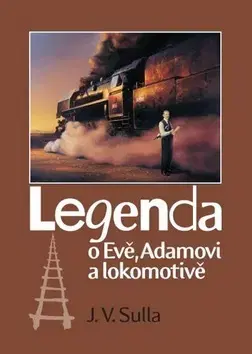 Svetová poézia Legenda o Evě, Adamovi a lokomotivě