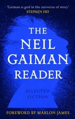 Sci-fi a fantasy The Neil Gaiman Reader : Selected Fiction - Neil Gaiman