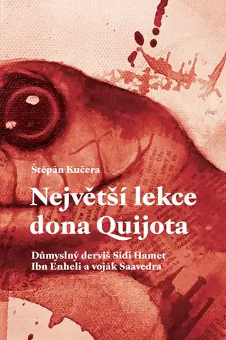 Beletria - ostatné Největší lekce dona Quijota - Štěpán Kučera