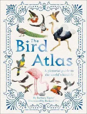 Biológia, fauna a flóra The Bird Atlas - Barbara Taylor,Richard Orr