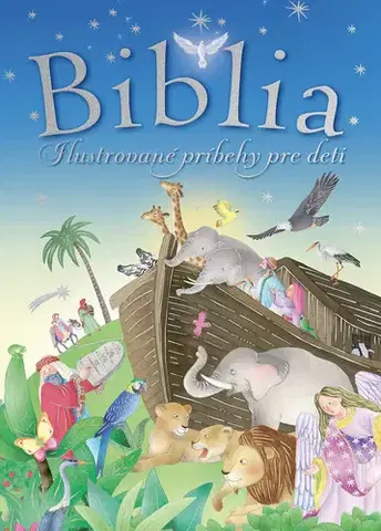 Náboženská literatúra pre deti Biblia - Ilustrované príbehy pre deti