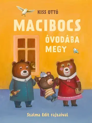 Rozprávky Macibocs óvodába megy - Ottó Kiss