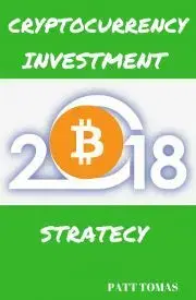 Sociológia, etnológia Cryptocurrency Investment 2018 - Tomas Patt