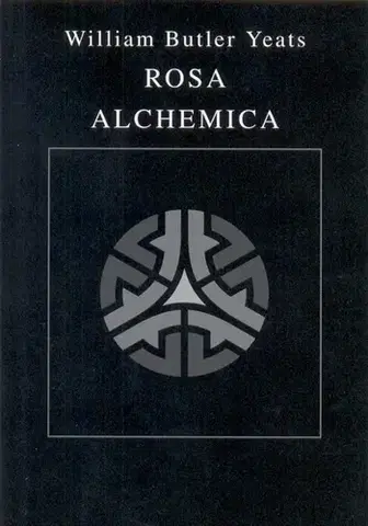 Novely, poviedky, antológie Rosa Alchemica - Wiliam B. Yeates