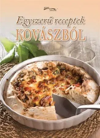 Kuchárky - ostatné Egyszerű receptek kovászból